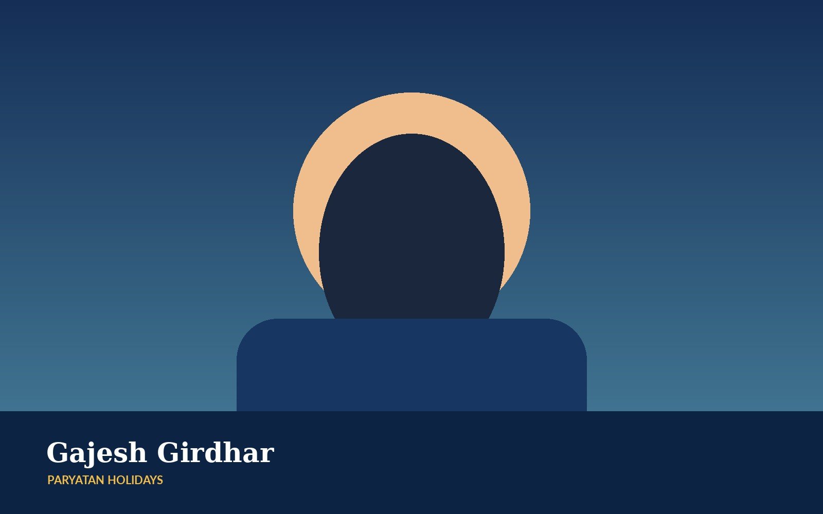 Gajesh Girdhar – Paryatan